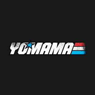 Yo Mama T-Shirt