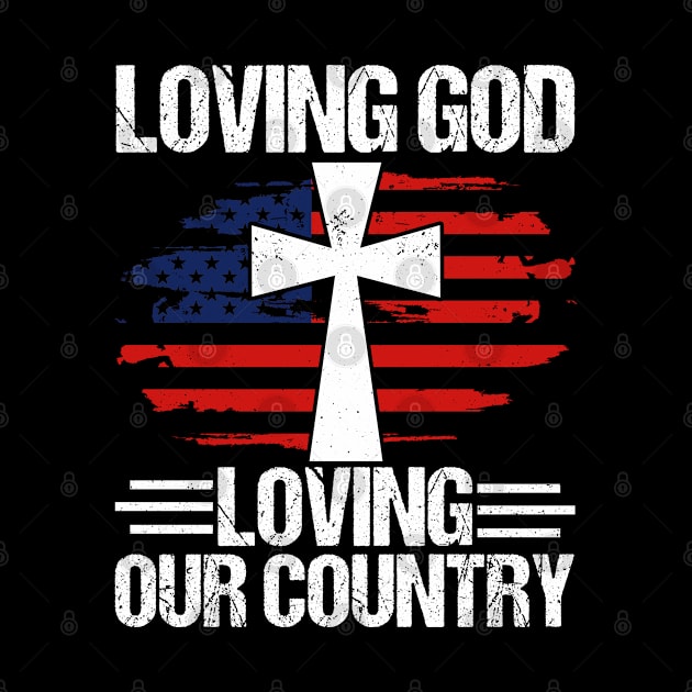 Loving God Jesus American Flag Patriot Christian by Toeffishirts