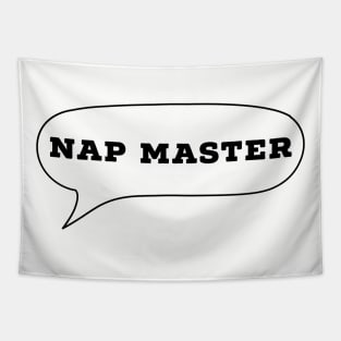 Nap master, funny design Tapestry