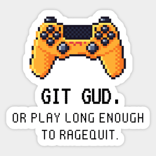 Git Gud Scrub Video Game Joke | Sticker