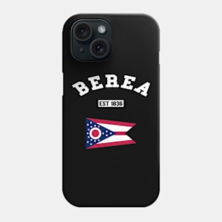 🏹 Berea Ohio Strong, Buckeye State Flag, Est 1836, City Pride Phone Case