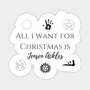 all i want for Christmas is Jensen Ackles Magnet