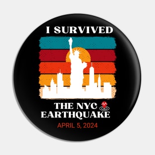 I survived the nyc earthquake 2024 Pin