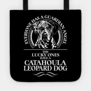 Catahoula Leopard Dog Guardian Angel dog saying Tote