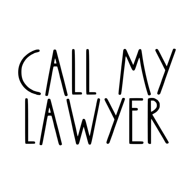 Rae Dunn Parody Call My Lawyer by Asilynn