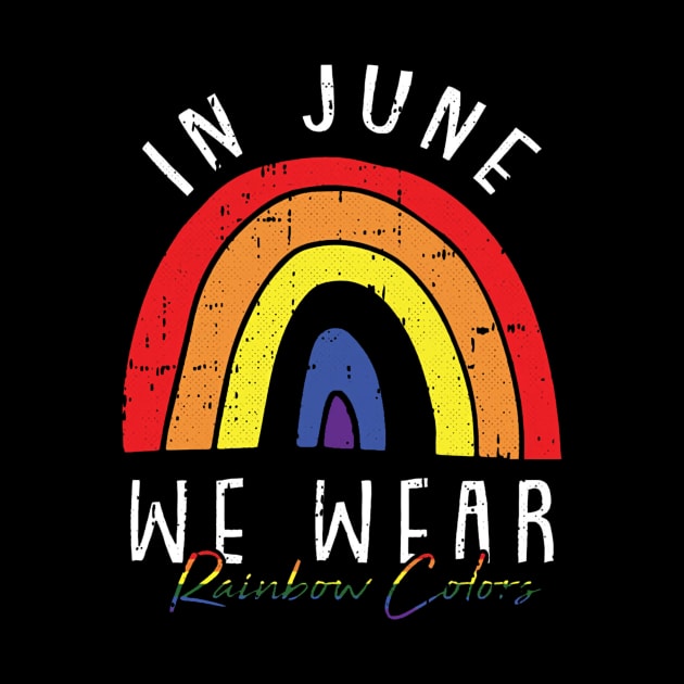 In June We Wear Rainbow Colors by jasminerandon69