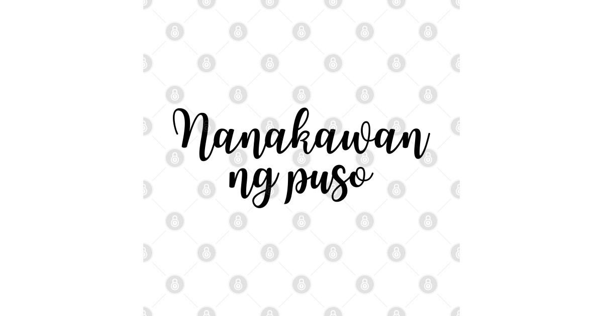 tagalog word - nanakawan ng puso - Tagalog Word - T-Shirt | TeePublic