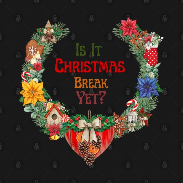 is it christmas break yet? by smkworld
