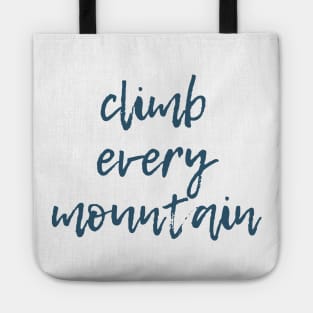 Climb Every Mountain Tote