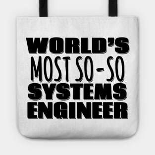 World's Most So-so Systems Engineer Tote