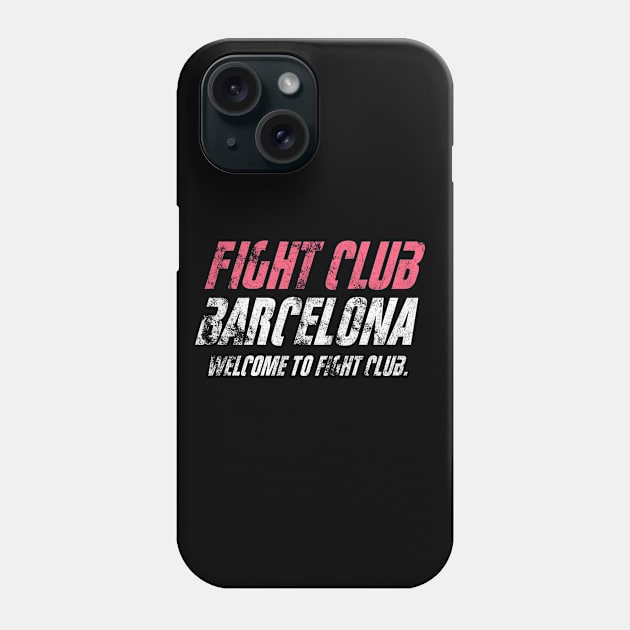 Fight Club Barcelona Phone Case by Clathrus