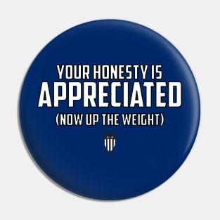 BSF - Your Honesty is Appreciated Pin