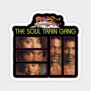 the soul train gang Magnet