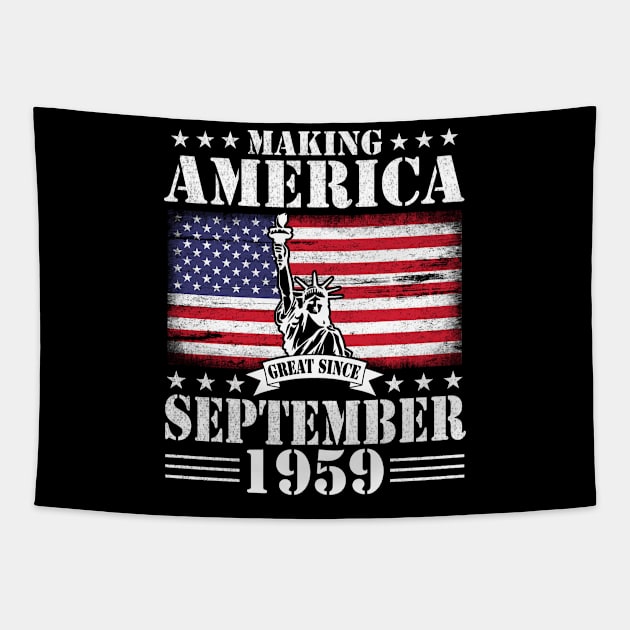 Happy Birthday To Me You Making America Great Since September 1959 61 Years Old Tapestry by DainaMotteut