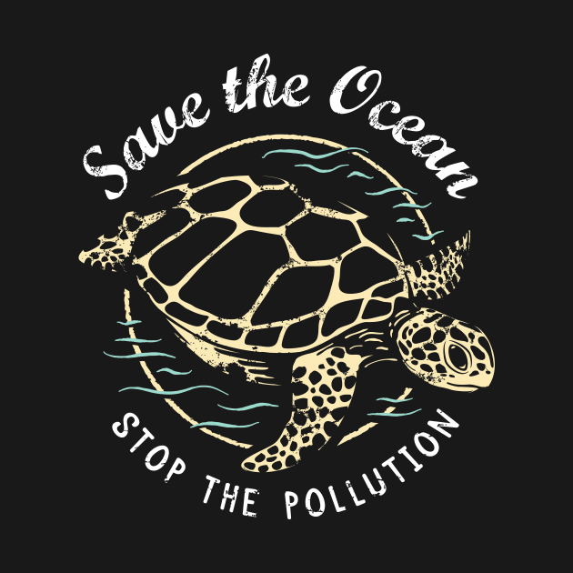 Save The Ocean Stop The Pollution - Turtle by bangtees