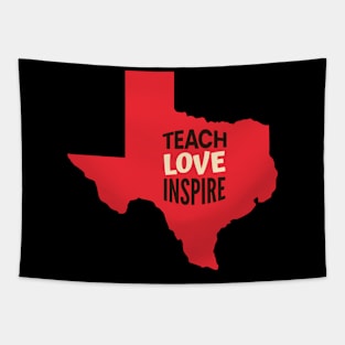 Texas Teacher Teach Love Inspire Tapestry