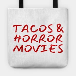 Tacos and horror movies Tote