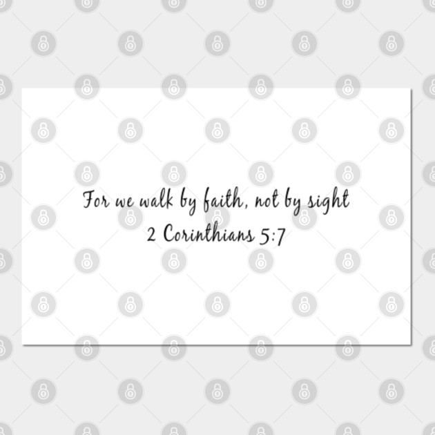 For We Walk By Faith Not By Sight Bible Verse Poster Und Kunst Teepublic De