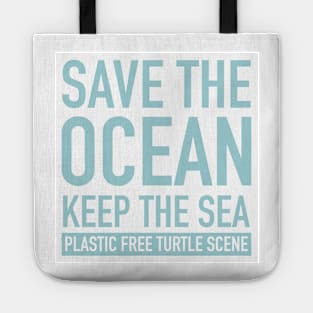 Save The Ocean Keep The Sea Plastic Free Sea Turtle Scene Tote