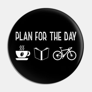 Plan the Day Funny Pin