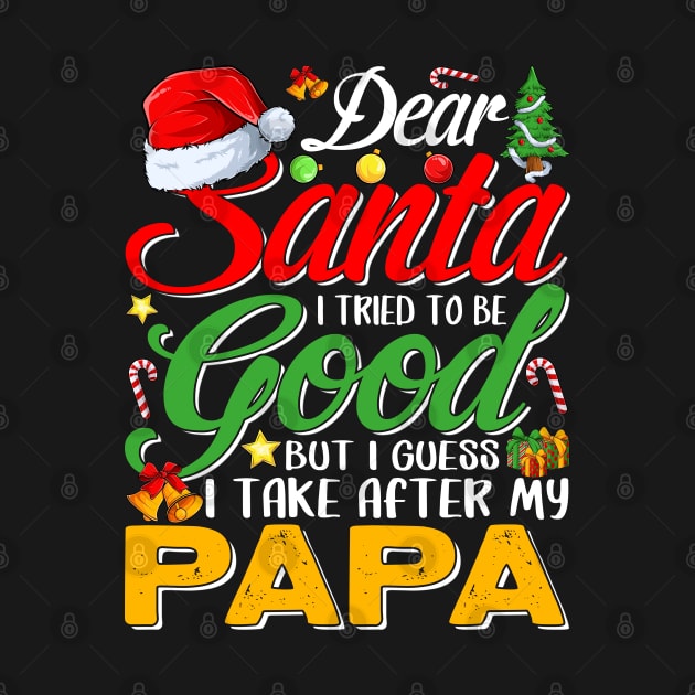 Dear Santa I Tried To Be Good But I Take After My Papa by intelus