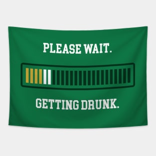 Please Wait. Getting Drunk. Tapestry