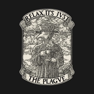 The Chillest Plague Doctor T-Shirt