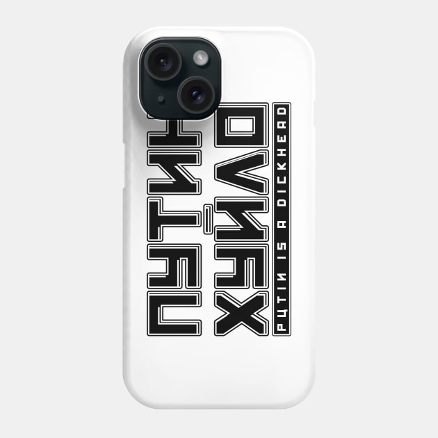 Putin is a Dickhead Phone Case by damienmayfield.com