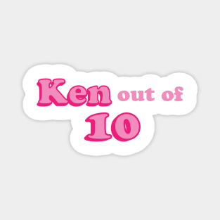 Ken out of 10 Magnet