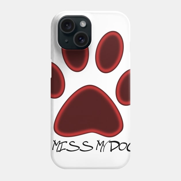 miss my dog Phone Case by alialbadr