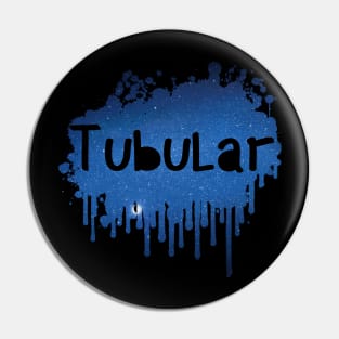 Tubular Funny 80's Design Pin