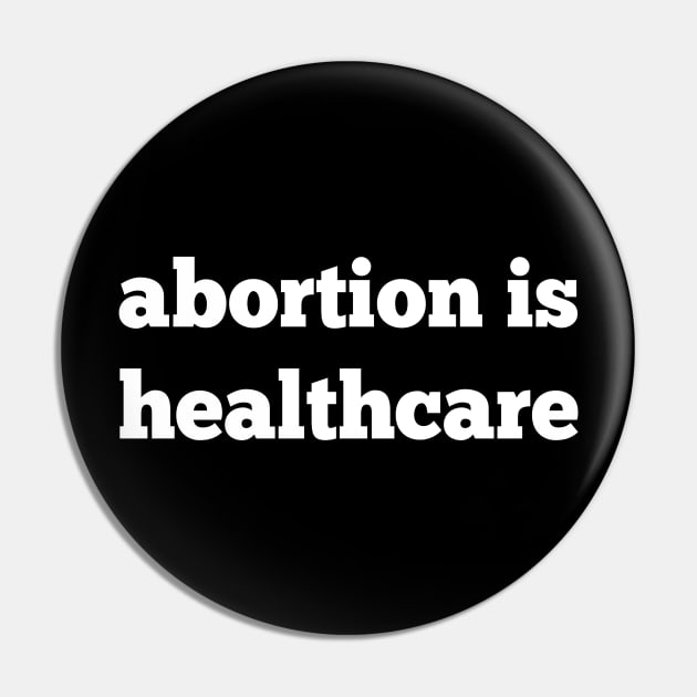 abortion is healthcare, roe v wade, reproductive rights Pin by misoukill