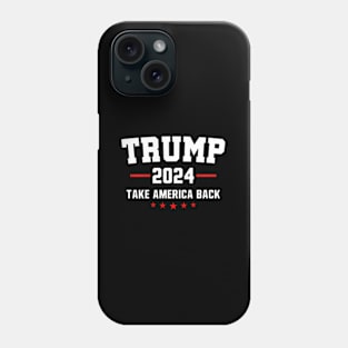 Trump 2024 Take America Back Election - The Return Phone Case