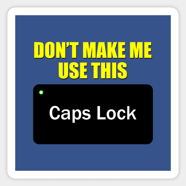 Funny Caps Lock - Caps Lock - Sticker