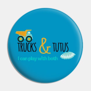 Trucks & Tutus Pin