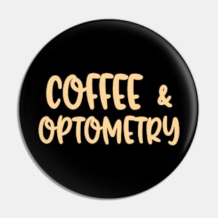 Coffee And Optometry Pin