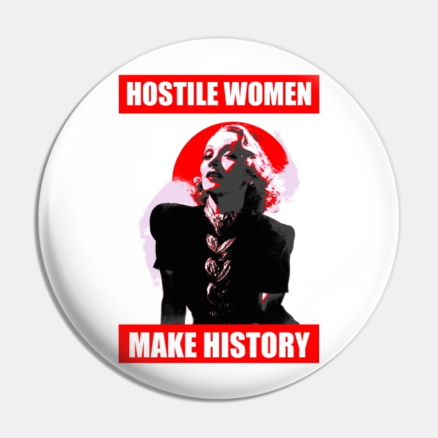 Hostile Women Make History (Marlene Dietrich) Pin by delesslin