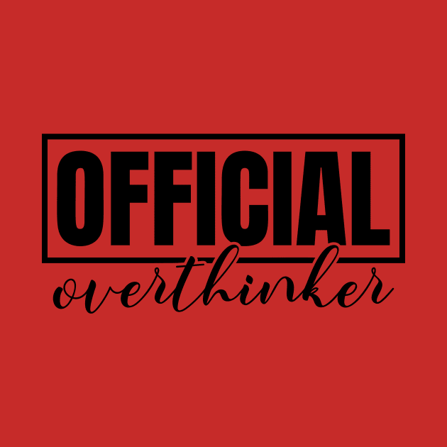 Official Overthinker by Journees