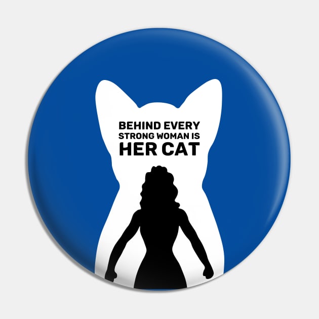 Behind Every Strong Woman is Her Cat | Royal Blue Pin by Wintre2