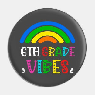 6th Grade Vibes Rainbow Back to School Kids Teacher Pin