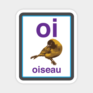 Oi comme Oiseau Magnet