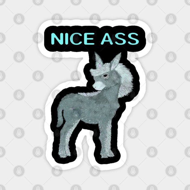 NICE ASS Magnet by Lynndarakos