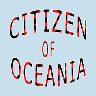 Citizen of Oceania T-Shirt