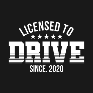 Licensed to drive Passing Driving License 2020 gift passed driving test | driver's license T-Shirt