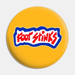 Foot Stinks Pin