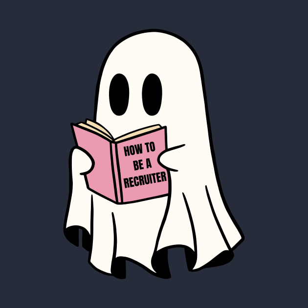 For Recruiters with a Sense of Humor - Ghost, Ghosting, BOO, funny by TSHIRTS 1138