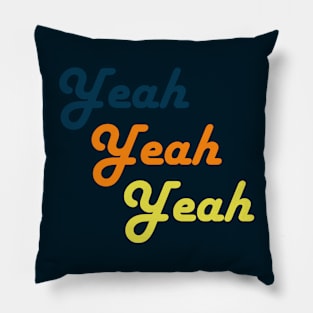 Yeah Yeah Yeah Pillow