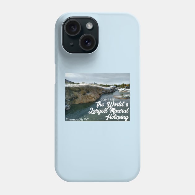 Thermopolis Wyoming World's Largest Mineral Hotspring Phone Case by Lil-Bit-Batty