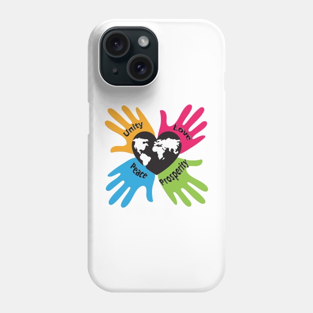 Unity, Love, Peace, Prosperity Phone Case by ToochArt