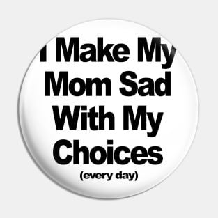 CHOICES Pin